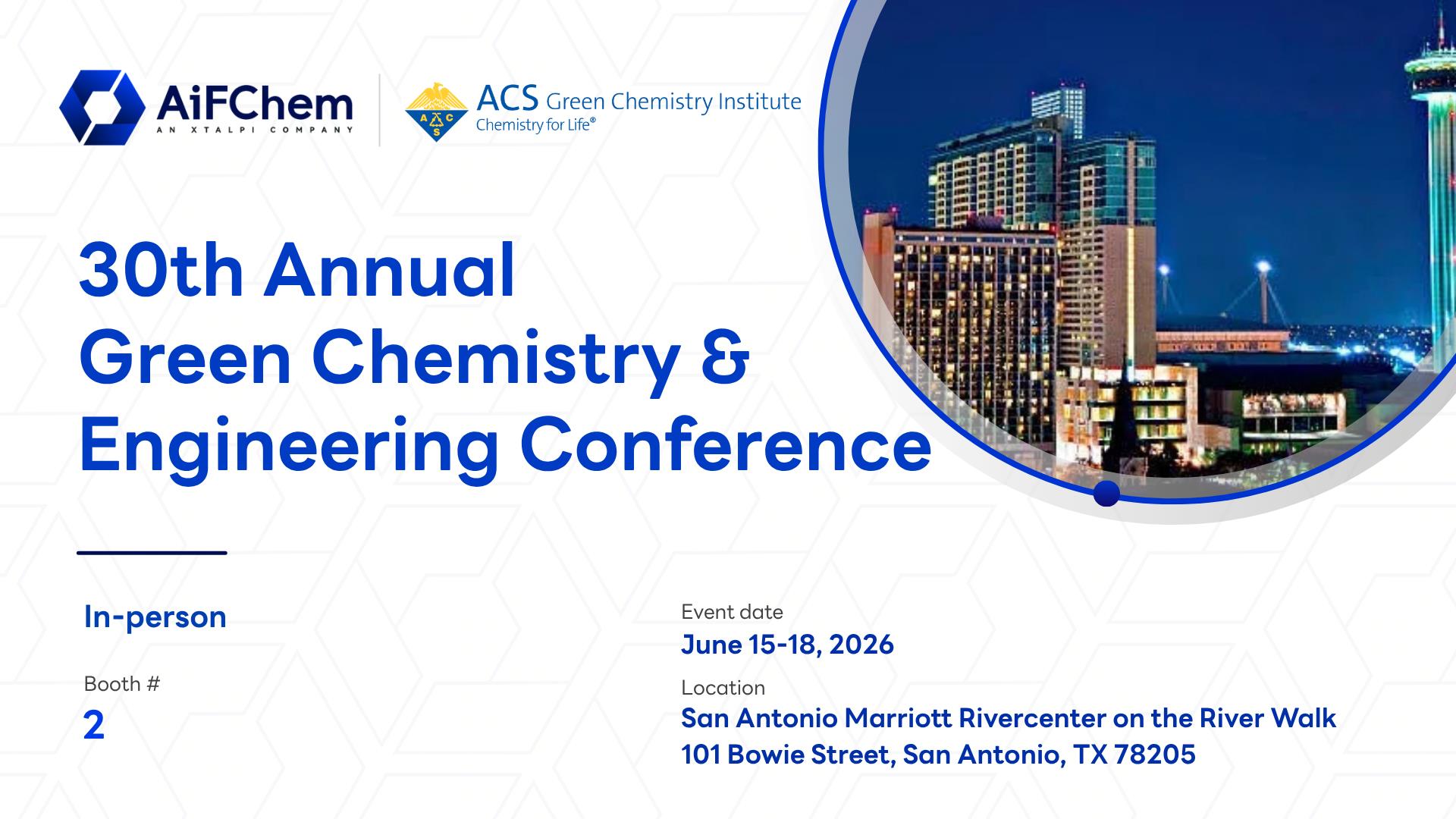 30th Annual  Green Chemistry & Engineering Conference | AiFChem at Booth #2